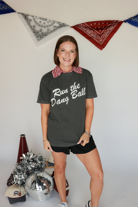 RUN THE DANG BALL TEE