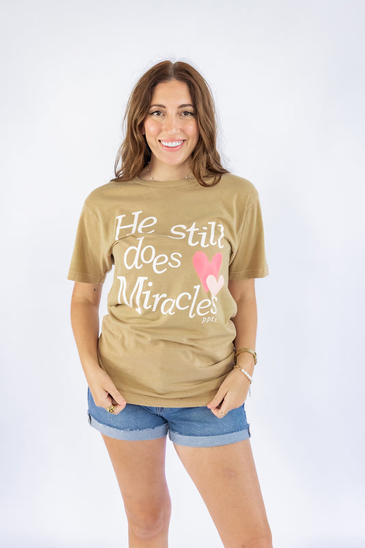 HE STILL DOES MIRACLES GRAPHIC TEE
