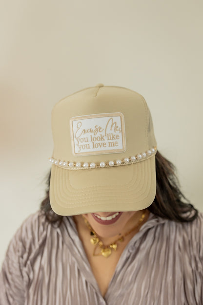 EXCUSE ME, YOU LOOK LIKE YOU LOVE ME | TRUCKER HAT